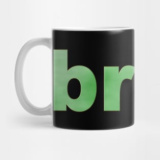 Bruh in Green Mug